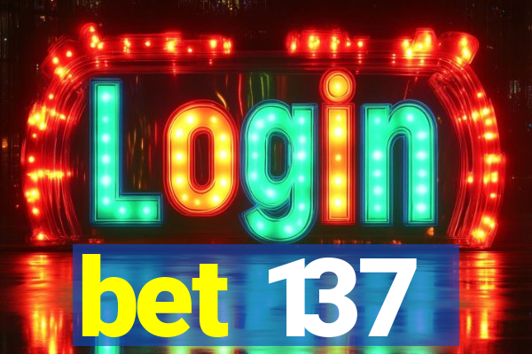 bet 137